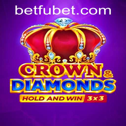 Exploring the World of Crowndiamonds and the Fubet Strategy