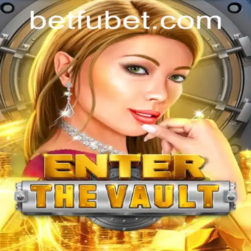 Exploring EntertheVault: The Exciting World of Fubet