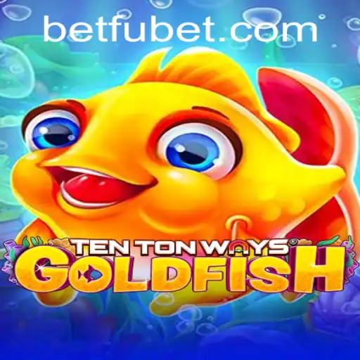 Exploring the Unique World of TenTonWaysGoldfish and the Fubet Phenomenon